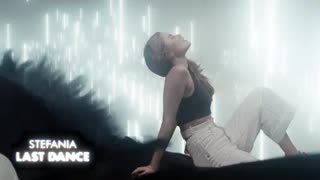 Stefania - LAST DANCE (Official Video 2021)